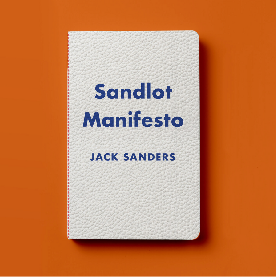 Sandlot Manifesto